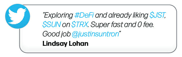 Image of Lindsay Lohan's tweet - “Exploring #DeFi and already liking $JST, $SUN on $TRX. Super fast and 0 fee. Good job @justinsuntron”